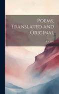 Poems, Translated and Original