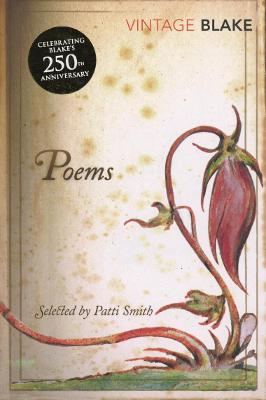 Poems - Blake, William, and Smith, Patti (Selected by)