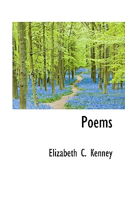 Poems - Kenney, Elizabeth C