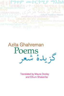 Poems - Ghahreman, Azita, and Dooley, Maura (Translated by), and Shakerifar, Elhum (Translated by)