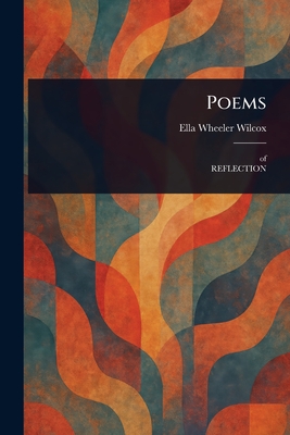 Poems - Wilcox, Ella Wheeler