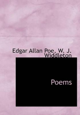 Poems - Poe, Edgar Allan, and W J Widdleton (Creator)