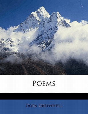 Poems - Greenwell, Dora