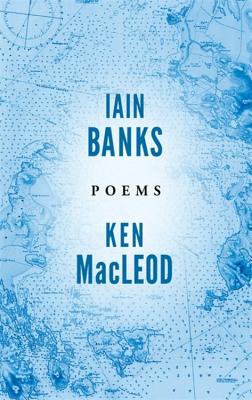 Poems - Banks, Iain, and MacLeod, Ken