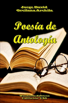 Poesa de Antologa - Editions, Windmills, and Orellana Archila, Jorge David