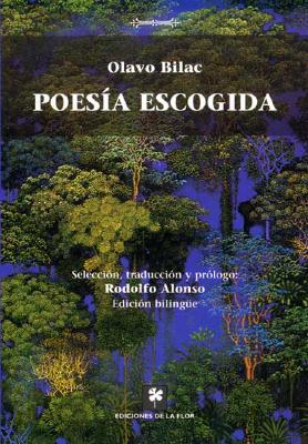 Poesia Escogida - Bilac, Olavo