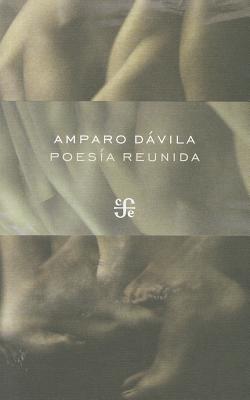 Poesia Reunida - Davila, Amparo