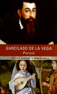 Poesia - De La Vega, Garcilaso, and Gonzalez, Manuel Cifo (Notes by)