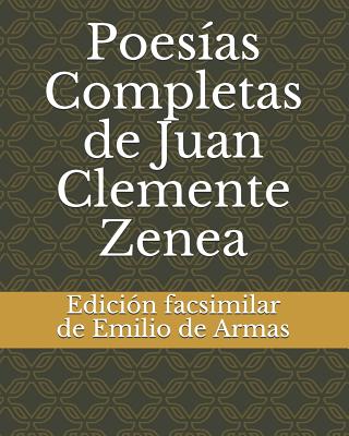 Poesias completas de Juan Clemente Zena - Zenea, Juan Clemente