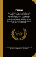 Poesias: Que Public D. Francisco De Quevedo Villegas, Cavallero Del Orden De Santiago, Seor De La Torre De Juan Abad, Con El Nombre Del Bachillr Francisco De La Torre. Aadese En Esta Segunda Edicion Un Discurso, En Que Se Descubre Ser El Verdad...