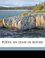 Poesy: An Essay in Rhyme