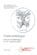 Poeta philologus: Eine Schwellenfigur im 19. Jahrhundert