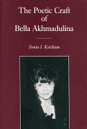 Poetic Craft of Bella Akhmadulina