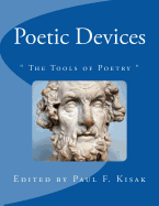 Poetic Devices: The Tools of Poetry
