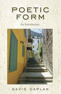 Poetic Form: An Introduction - Caplan, David