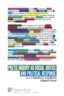 Poetic Inquiry as Social Justice and Political Response
