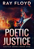 Poetic Justice: Premium Hardcover Edition