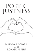 Poetic Justness: Poems to Transform Lives through Humor, Healing and Inspiration