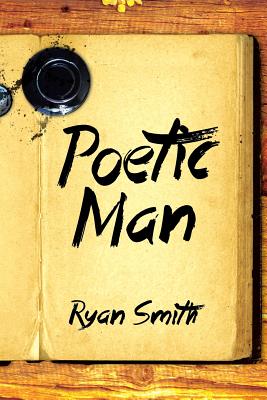 Poetic Man - Smith, Ryan