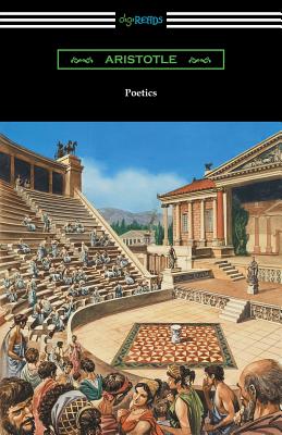 Poetics (Translated by Ingram Bywater with a Preface by Gilbert Murray) - Aristotle, and Bywater, Ingram (Translated by), and Murray, Gilbert (Preface by)