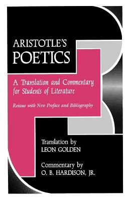 Poetics - Aristotle, and Golden, Leon (Volume editor), and Hardison, O.B. (Volume editor)