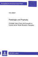 Poetologie Und Prophetie: Christoph Heins Prosa Und Dramatik Im Kontext Seiner Walter-Benjamin-Rezeption