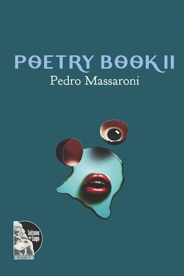 Poetry Book II - Editores, Sultana del Lago (Editor), and Massaroni, Pedro