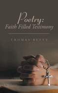 Poetry: Faith Filled Testimony