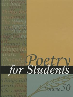 Poetry for Students: Presenting Analysis, Context, and Criticism on Commonly Studied Poetry - Constantakis, Sara (Editor), and Kelly, David J (Editor)