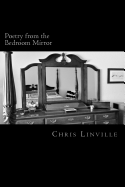 Poetry from the Bedroom Mirror: A Collection of Reflections