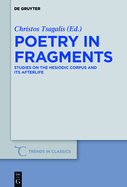 Poetry in Fragments: Studies on the Hesiodic Corpus and Its Afterlife