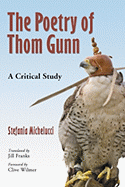 Poetry of Thom Gunn: A Critical Study