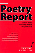 Poetry Report: Creative Ideas and Publishing Strategies for Aspiring Poets