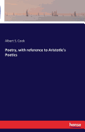 Poetry, with reference to Aristotle's Poetics