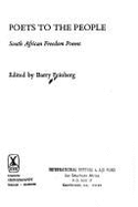 Poets to the People: South African Freedom Poems - Feinberg, Barry