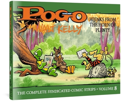 Pogo: The Complete Syndicated Comic Strips Vol.8: Hijinks From the Horn of Plenty - Kelly, Walt, and Shelton Caswell, Lucy (Foreword by)