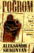 Pogrom: A Novel of Armenian History