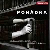 Pohdka: Tales from Prague to Budapest - Jms Coleman (piano); Laura van der Heijden (cello)
