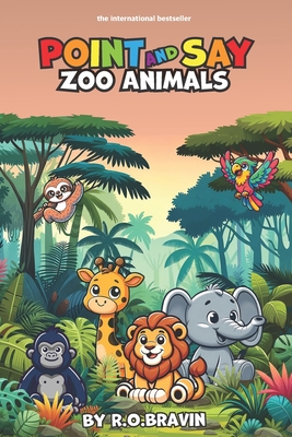 Point and Say Zoo Animals - Bravin, R O