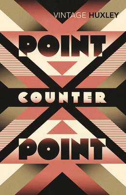 Point Counter Point - Huxley, Aldous