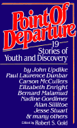 Point of Departure: 19 Stories of Youth and Discovery