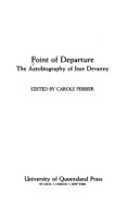 Point of Departure: The Autobiography of Jean Devanny