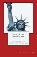 Point of Law Review Quiz: United States Constitutional Law