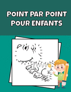 Point par point pour enfants: Relier les points livre de coloriage pour les gar?ons et les filles de 4 ? 6 ans et de 6 ? 8 ans - Animaux mignons et fruits - Un cadeau id?al pour No?l, Anniversaire ...