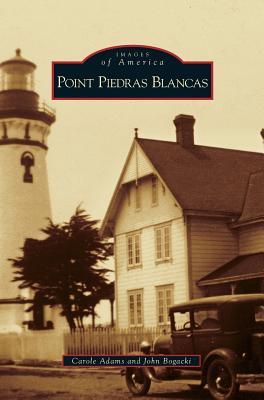 Point Piedras Blancas - Adams, Carole, and Bogacki, John