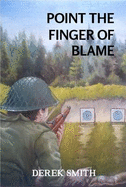 Point the Finger of Blame - Smith, Derek