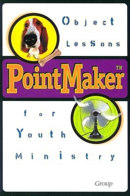 Pointmaker Object Lessons for Youth Ministry: Collection of 95, 10-15 Minute Object Lessons for Youth Ministry, the Book Contains a Scripture Index and a Theme Index. - Arbuckle, Katrina