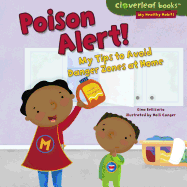 Poison Alert!: My Tips to Avoid Danger Zones at Home