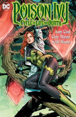 Poison Ivy Cycle Of Life And Death - Chu, Amy