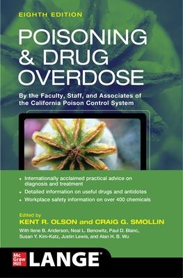 Poisoning and Drug Overdose, Eighth Edition - Olson, Kent R (Editor), and Smollin, Craig (Editor), and Anderson, Ilene B